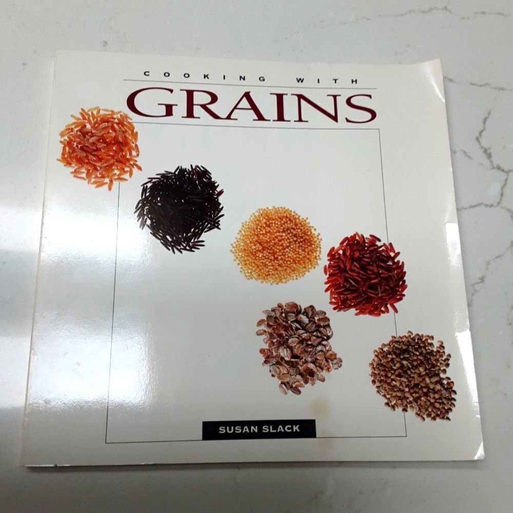 Cooking With Grains Cookbook Hardbound Educational Photographs Susan Slack‎